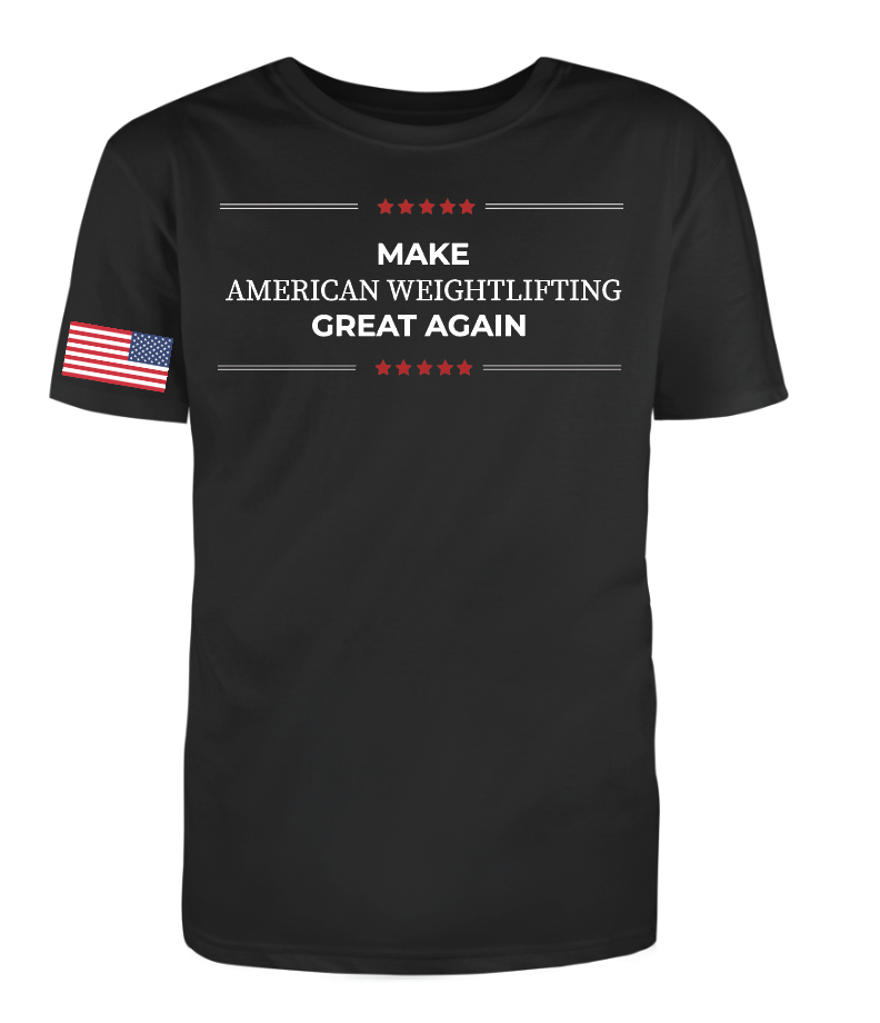 MAKE AMERICAN WEIGHTLIFTING GREAT AGAIN