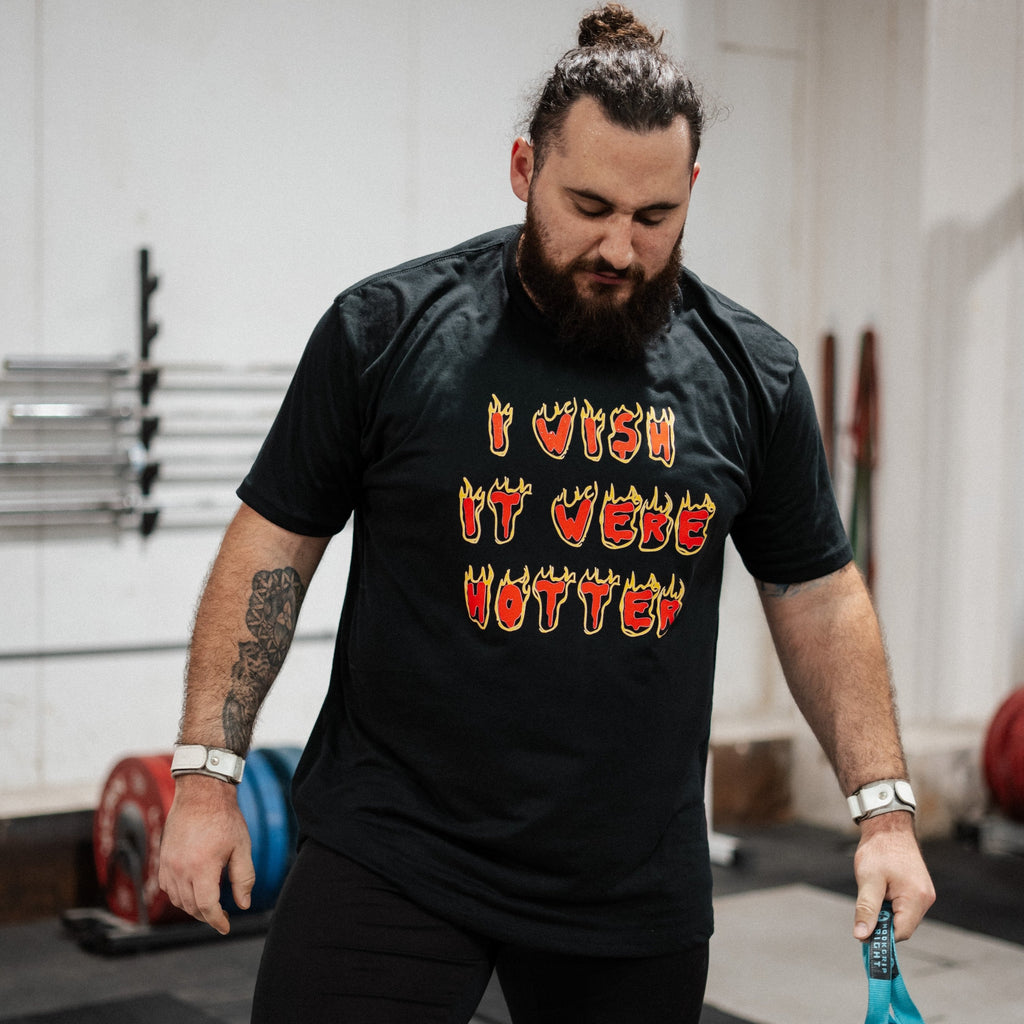 I WISH IT WERE HOTTER